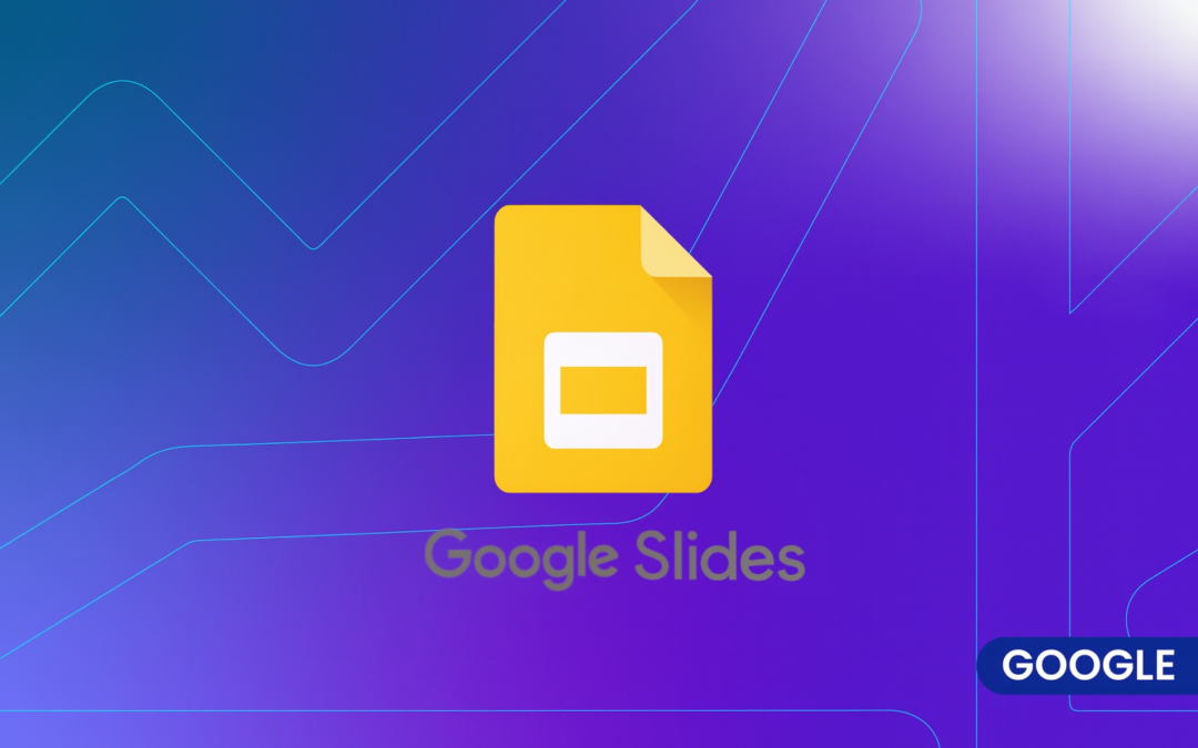 Qué es Google Slides y cómo usarlo para potenciar tus presentaciones